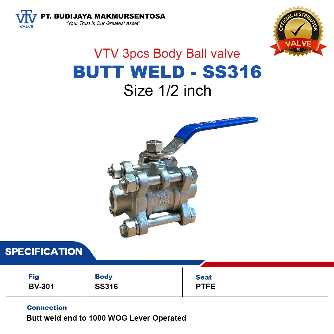 VTV BALL Valve 3PC Body Butt Weld End - SS316 - Size 1/2 inch