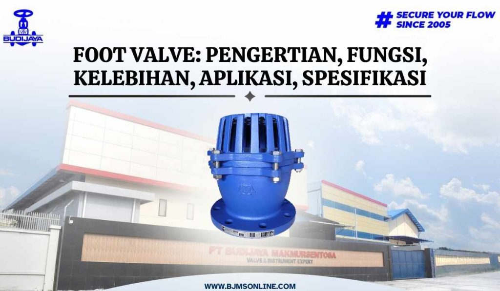 pengertian foot valve