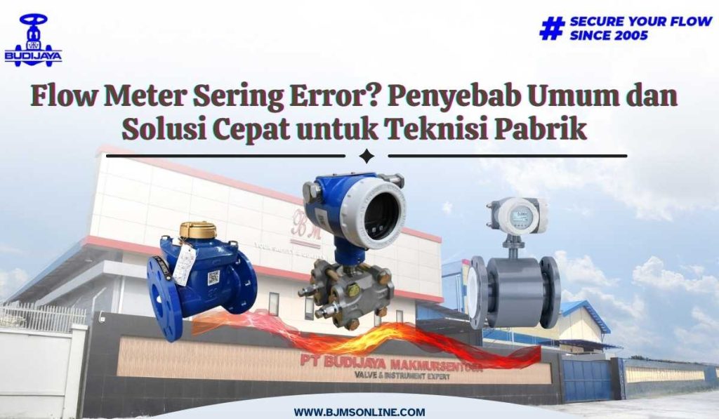 penyebab flow meter sering error