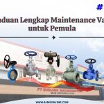panduan maintenance valve