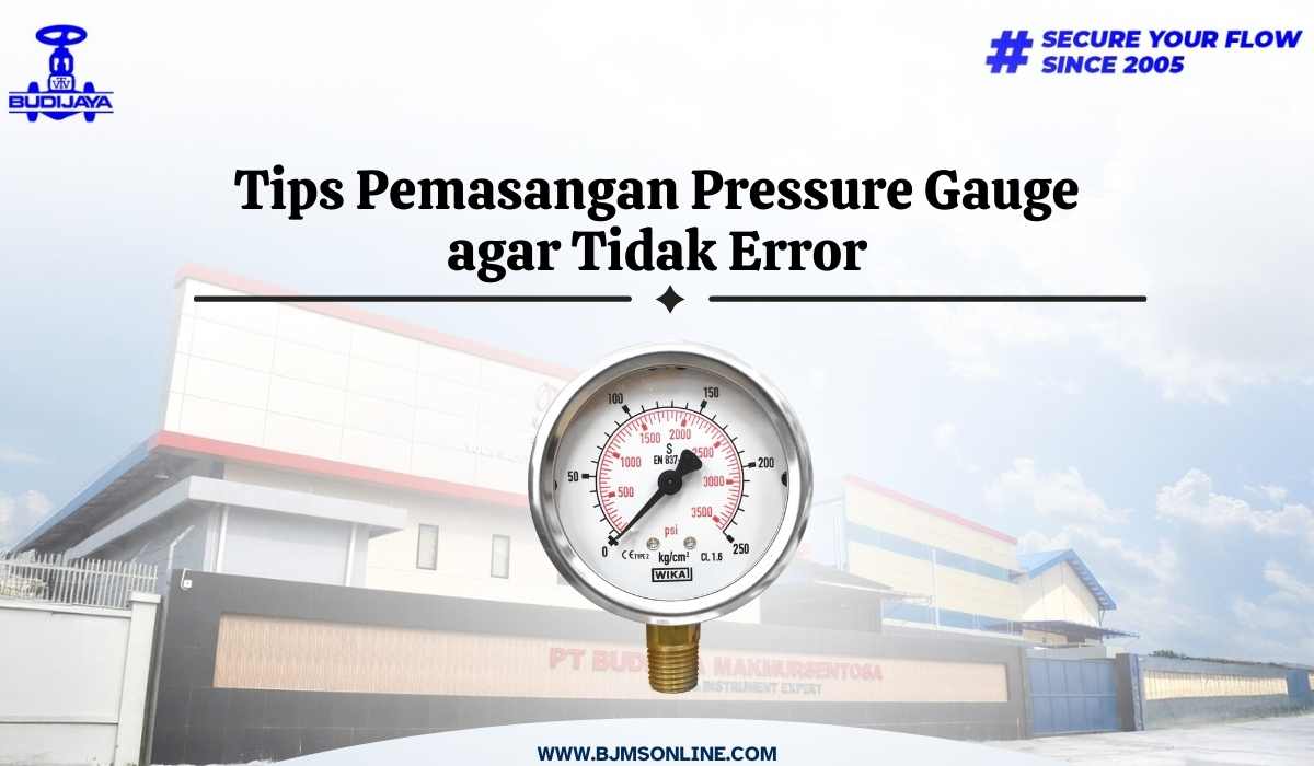 Tips Pemasangan Pressure Gauge agar Tidak Error