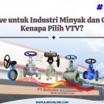 Valve untuk Industri Minyak dan Gas