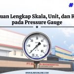 skala unit dan range pada pressure gauge